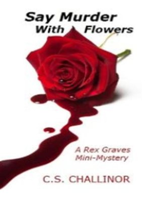 cover image of Say Murder With Flowers